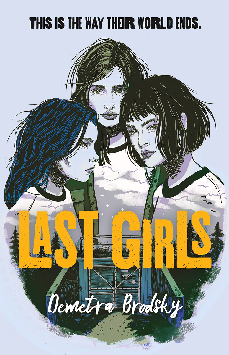 Blog Tour: Last Girls by Demetra Brodsky (Tell Your Story in GIFs + Giveaway!)