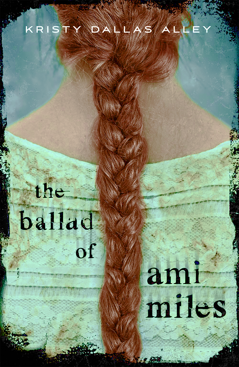 Blog Tour: The Ballad of Ami Miles by Kristy Dallas Alley (Interview + Giveaway!)